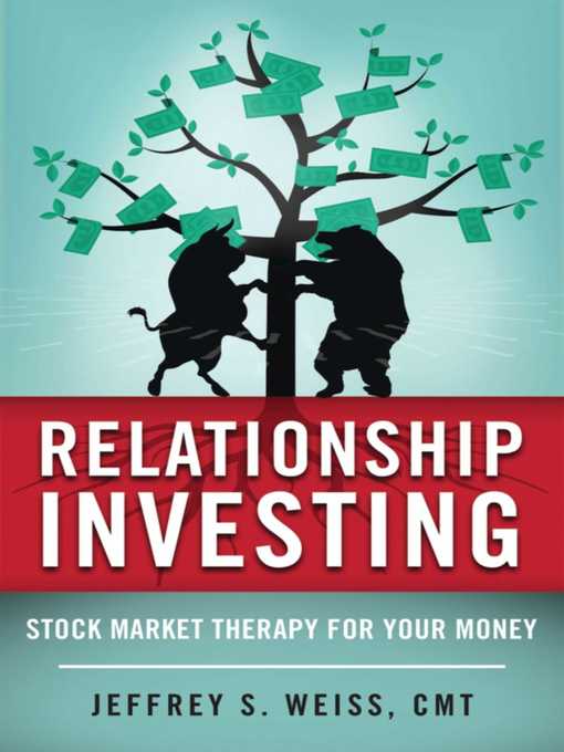 Title details for Relationship Investing by Jeffrey Weiss - Available